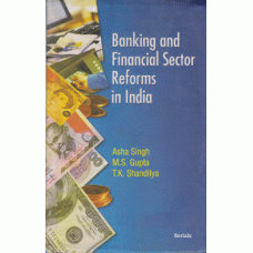 Banking and Financial Sector Reforms in India